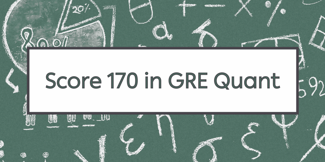 How to Score 170 in GRE Quant Section?